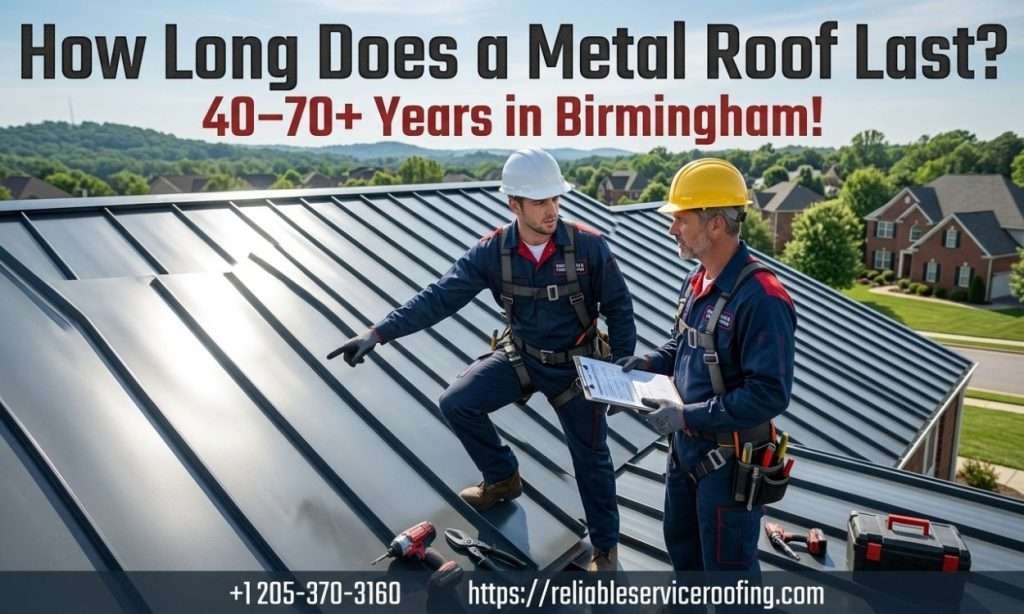Metal Roof Lifespan: What Birmingham Homeowners Can Expect